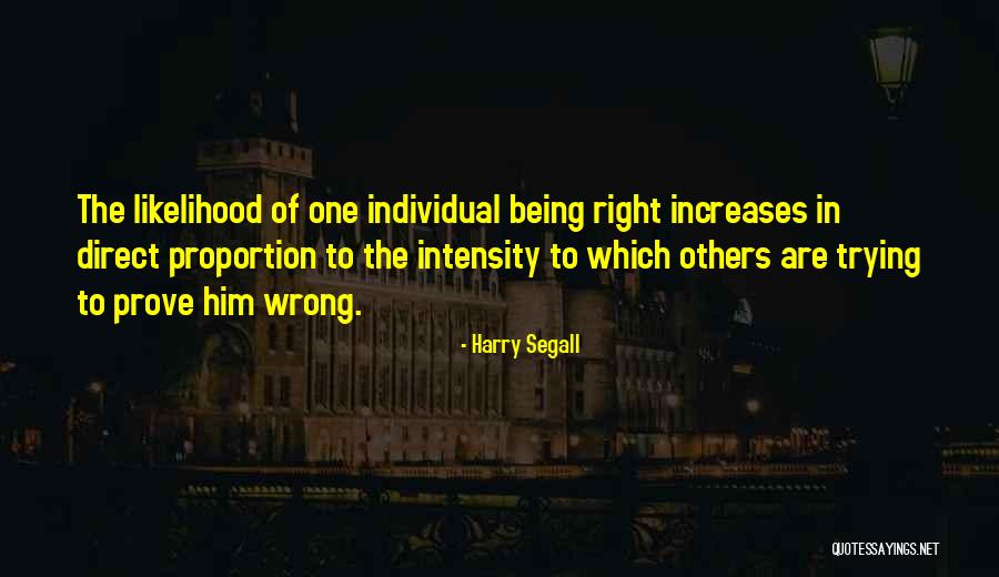 Prove Him Wrong Quotes By Harry Segall Prove Him Wrong Quotes By Harry Segall