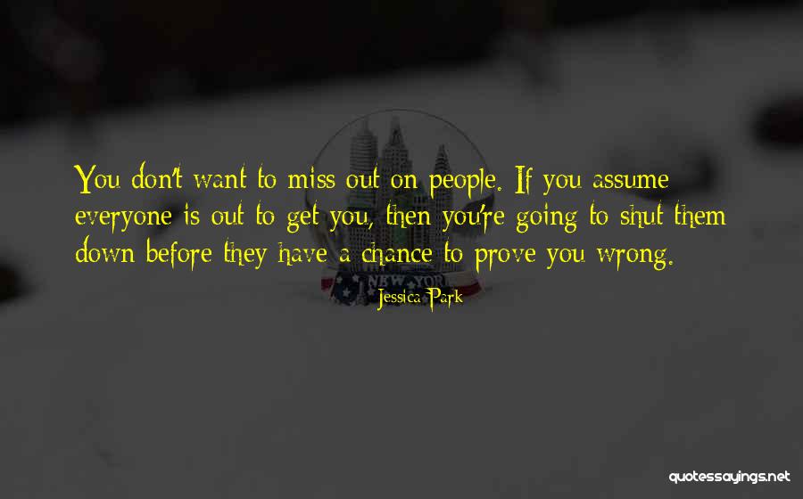 Prove Him Wrong Quotes By Jessica Park Prove Him Wrong Quotes By Jessica Park