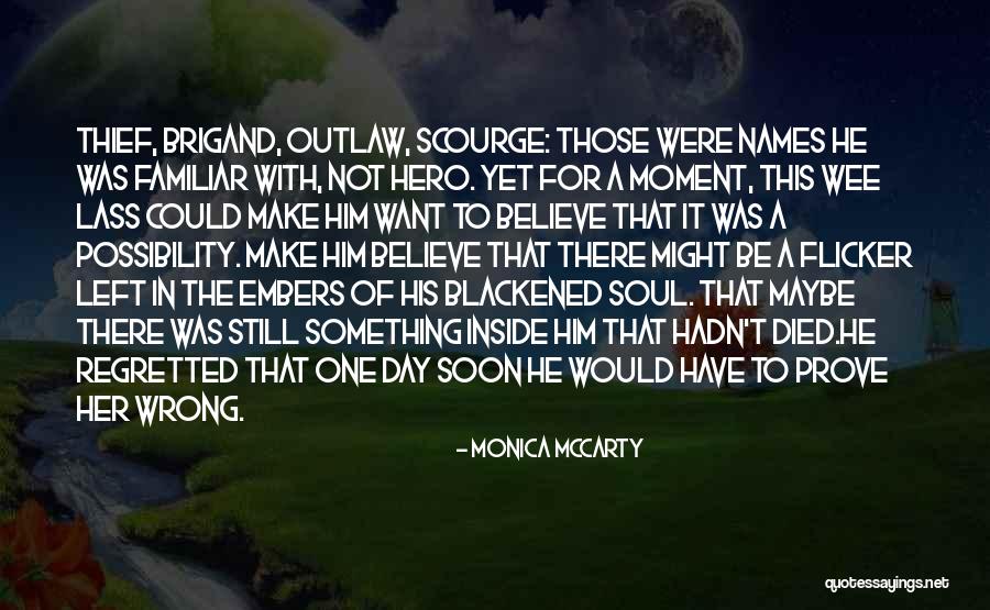 Prove Him Wrong Quotes By Monica McCarty Prove Him Wrong Quotes By Monica McCarty