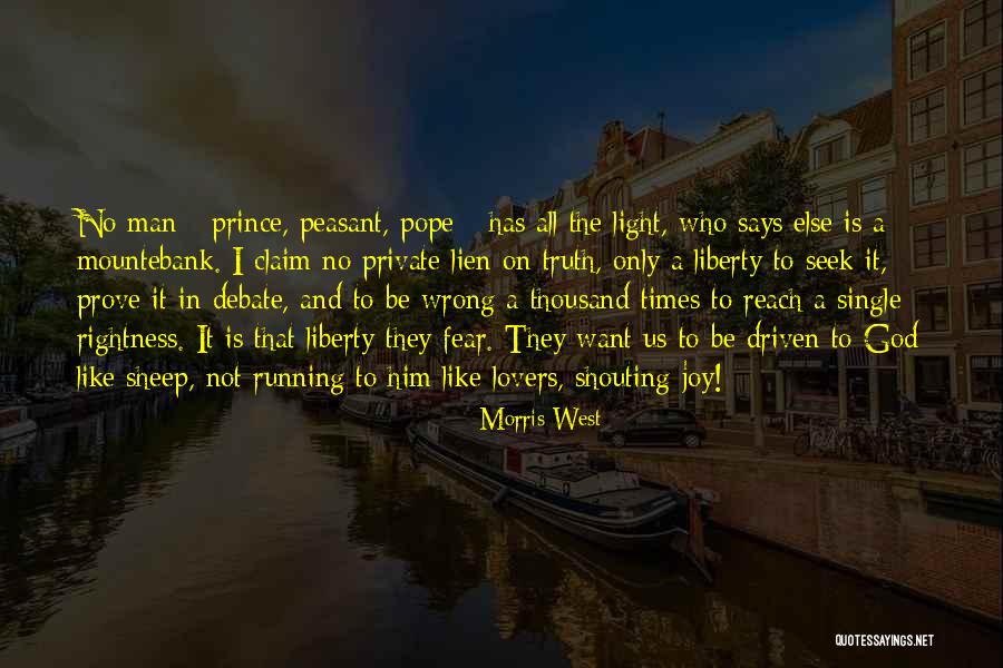 Prove Him Wrong Quotes By Morris West Prove Him Wrong Quotes By Morris West