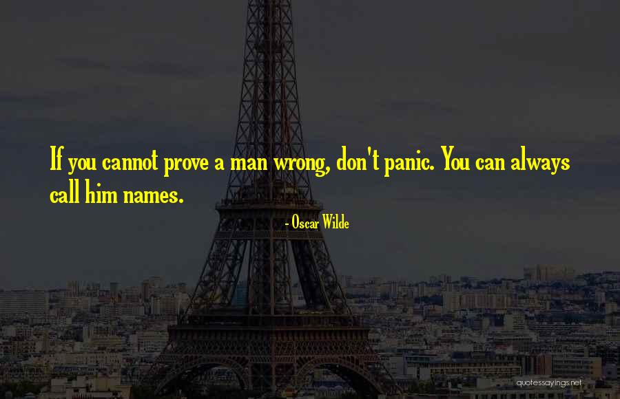 Prove Him Wrong Quotes By Oscar Wilde Prove Him Wrong Quotes By Oscar Wilde