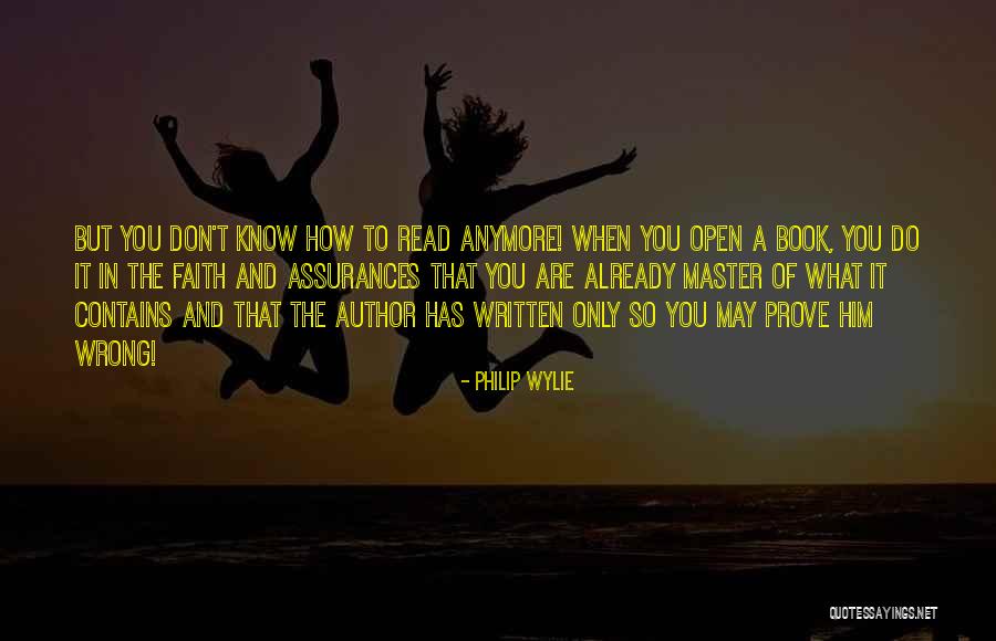Prove Him Wrong Quotes By Philip Wylie Prove Him Wrong Quotes By Philip Wylie