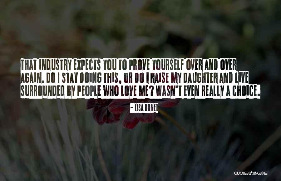 Prove Me Quotes By Lisa Bonet Prove Me Quotes By Lisa Bonet