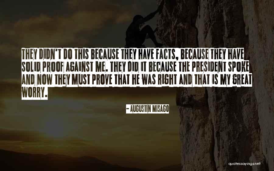 Prove Me Right Quotes By Augustin Misago Prove Me Right Quotes By Augustin Misago