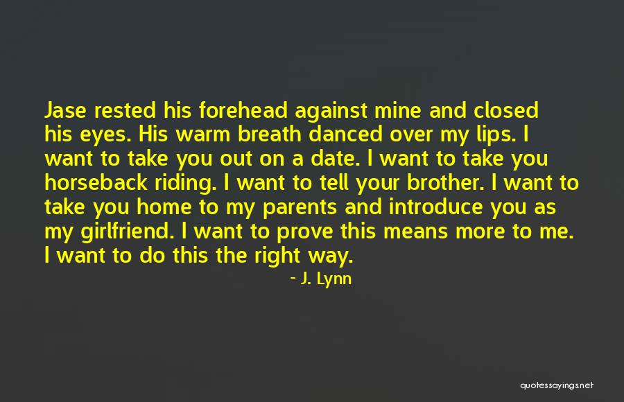 Prove Me Right Quotes By J. Lynn Prove Me Right Quotes By J. Lynn