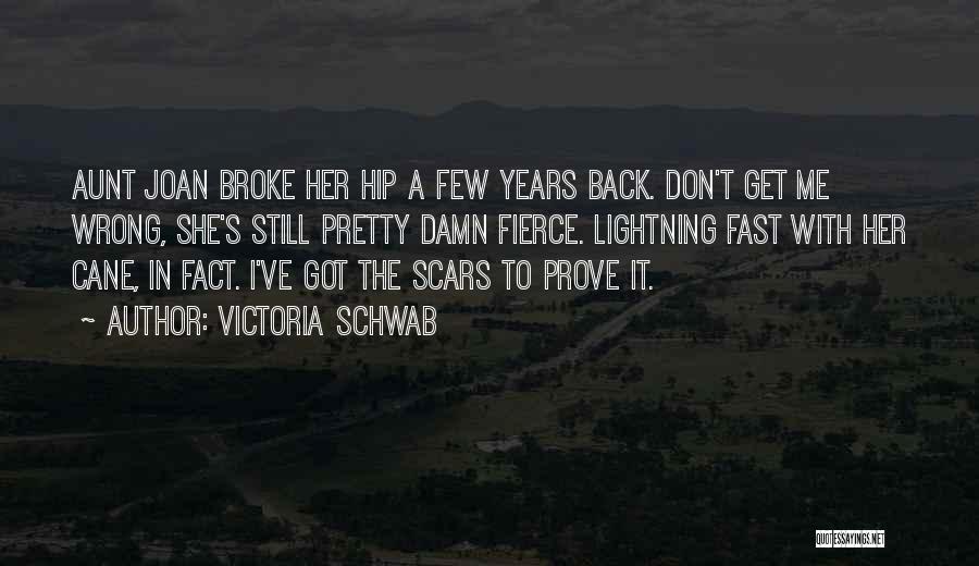 Prove Me Wrong Quotes By Victoria Schwab