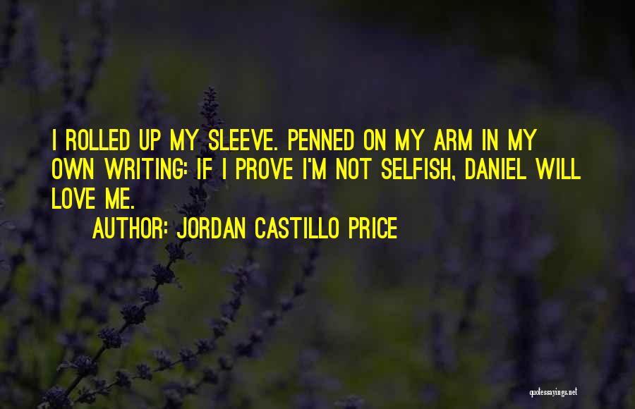 Prove My Love Quotes By Jordan Castillo Price