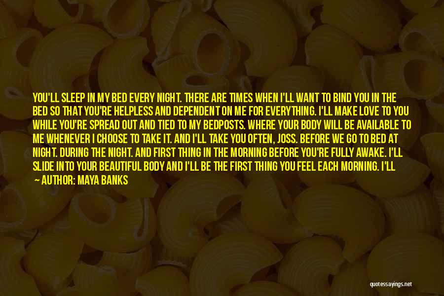 Prove My Love Quotes By Maya Banks