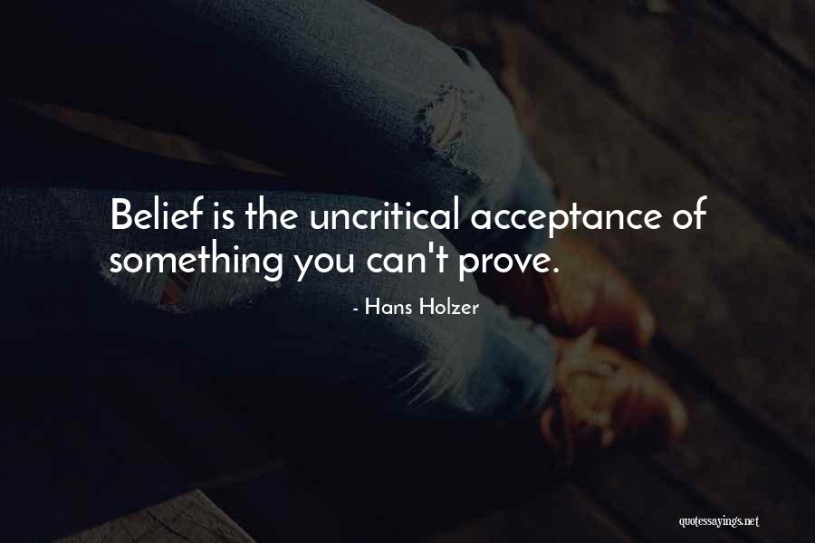 Prove Something Quotes By Hans Holzer Prove Something Quotes By Hans Holzer