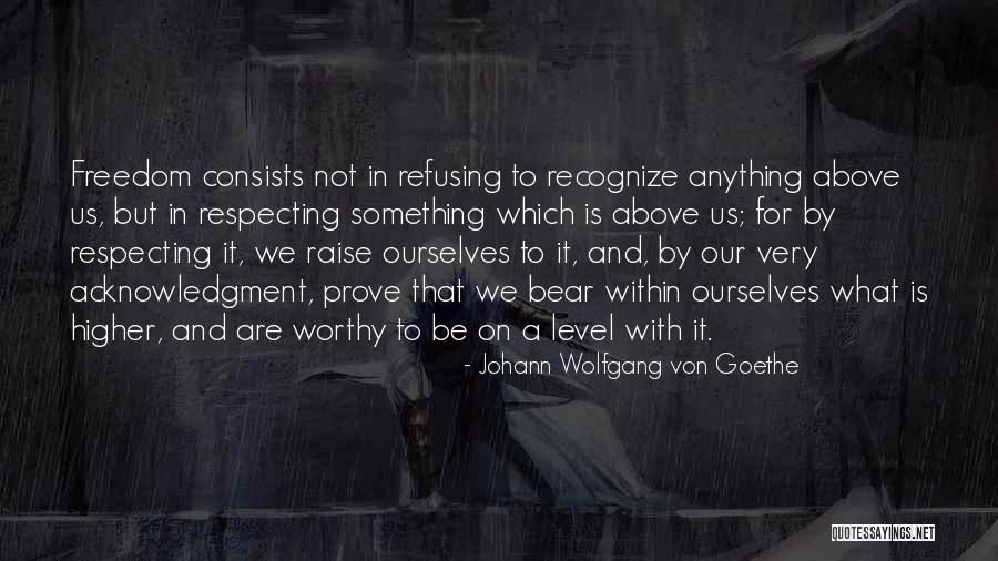 Prove Something Quotes By Johann Wolfgang Von Goethe Prove Something Quotes By Johann Wolfgang Von Goethe