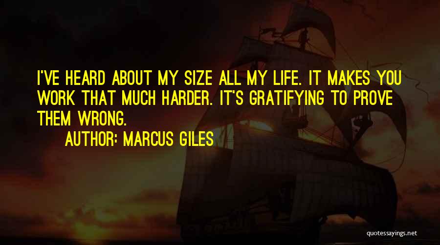 Prove Them Wrong Quotes By Marcus Giles