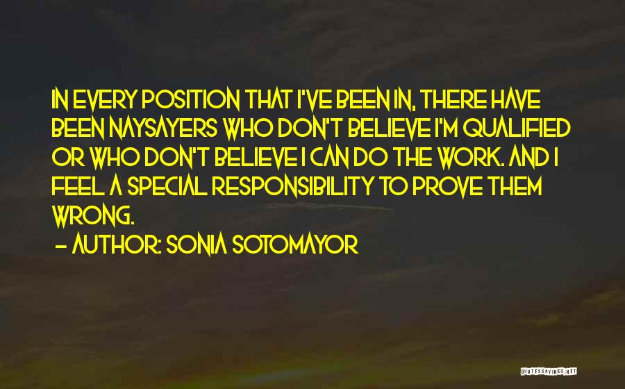 Prove Them Wrong Quotes By Sonia Sotomayor