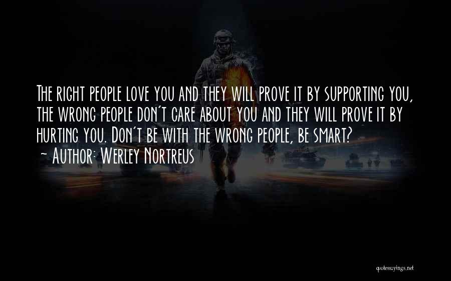 Prove To Me That I Am Wrong Quotes By Werley Nortreus