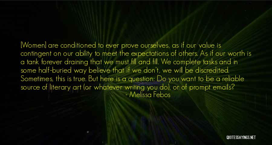 Prove To Others Quotes By Melissa Febos Prove To Others Quotes By Melissa Febos