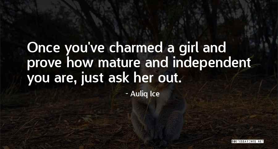 Prove You Love Her Quotes By Auliq Ice