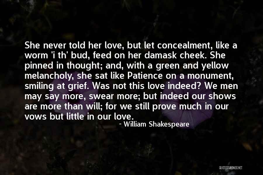 Prove You Love Her Quotes By William Shakespeare