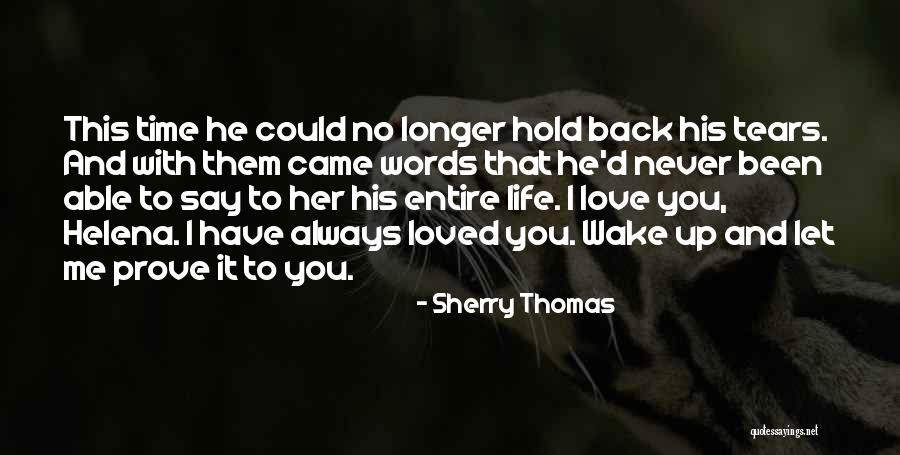 Prove You Love Me Quotes By Sherry Thomas