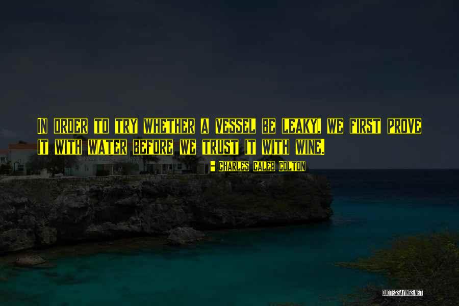 Prove Yourself First Quotes By Charles Caleb Colton Prove Yourself First Quotes By Charles Caleb Colton
