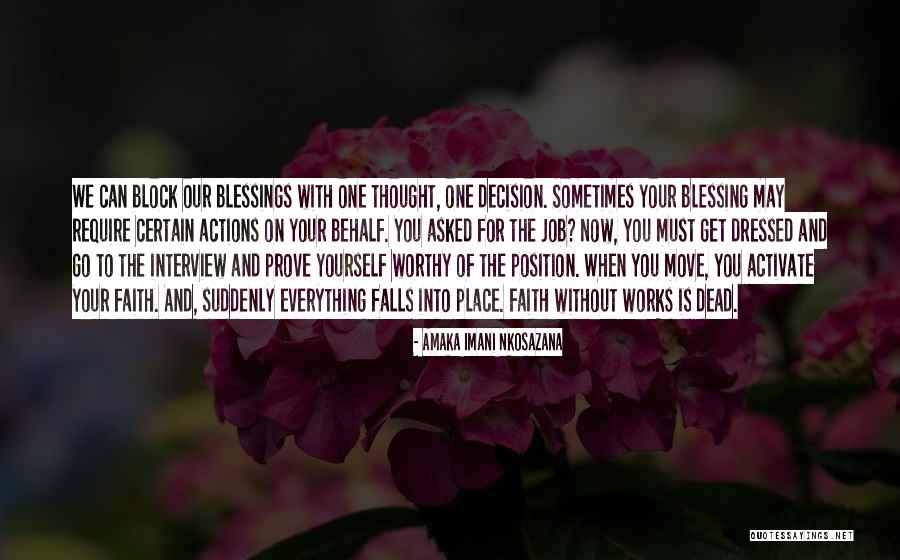 Prove Yourself Worthy Quotes By Amaka Imani Nkosazana Prove Yourself Worthy Quotes By Amaka Imani Nkosazana