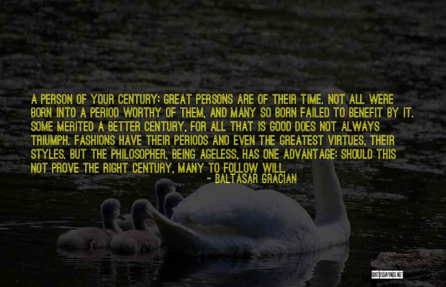 Prove Yourself Worthy Quotes By Baltasar Gracian Prove Yourself Worthy Quotes By Baltasar Gracian