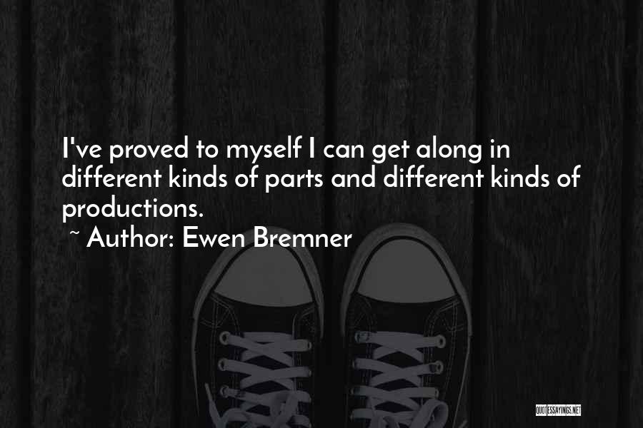 Proved Quotes By Ewen Bremner