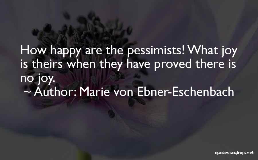 Proved Quotes By Marie Von Ebner-Eschenbach