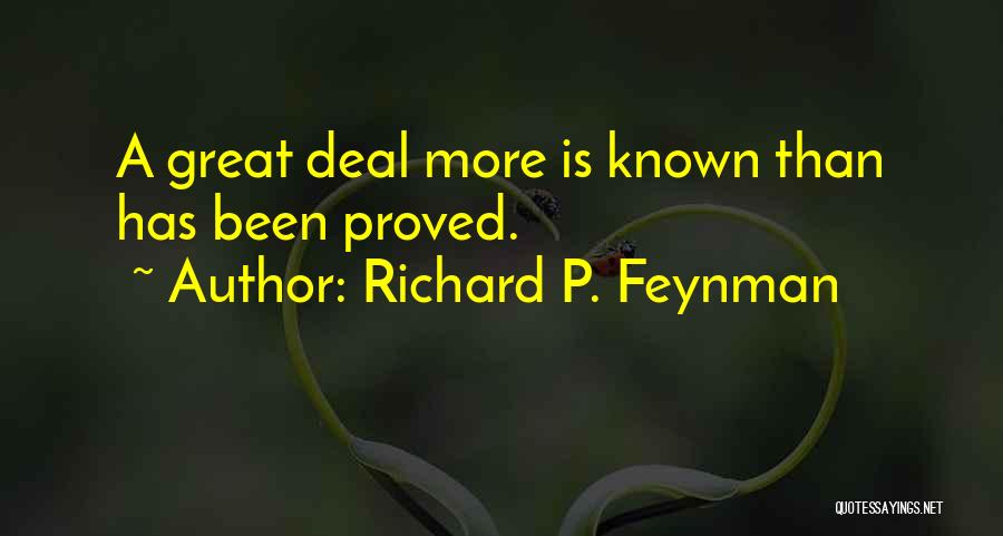 Proved Quotes By Richard P. Feynman