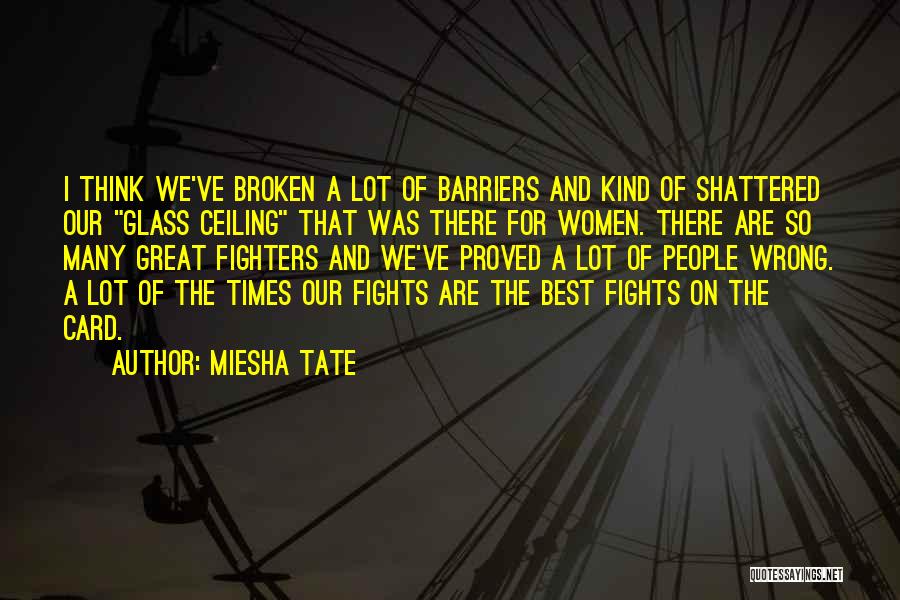 Proved Them Wrong Quotes By Miesha Tate