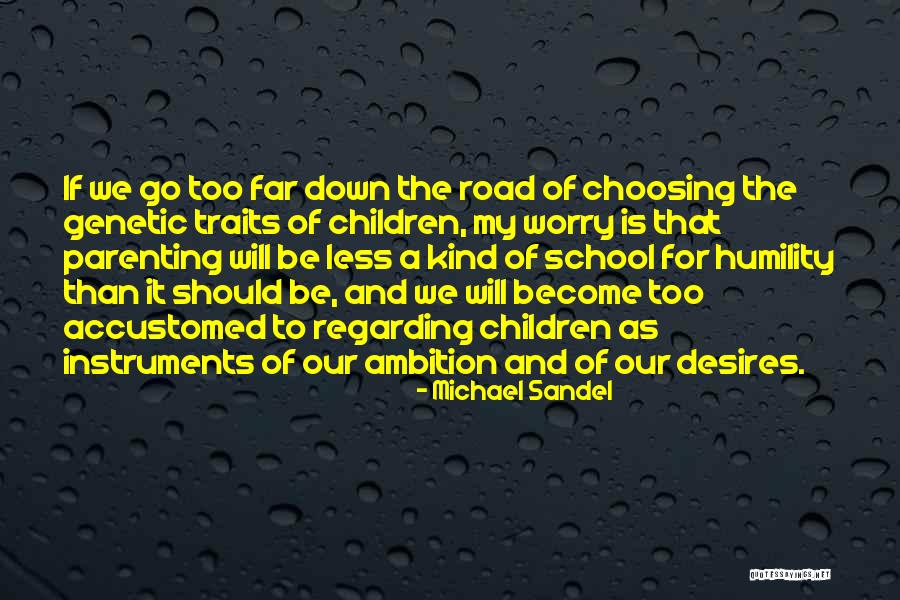 Proveeras Quotes By Michael Sandel Proveeras Quotes By Michael Sandel