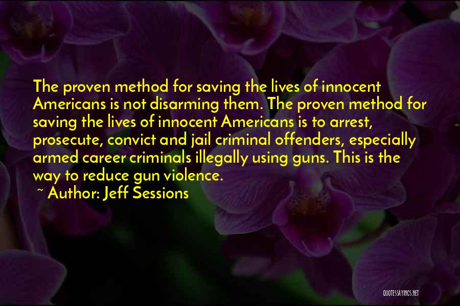 Proven Innocent Quotes By Jeff Sessions