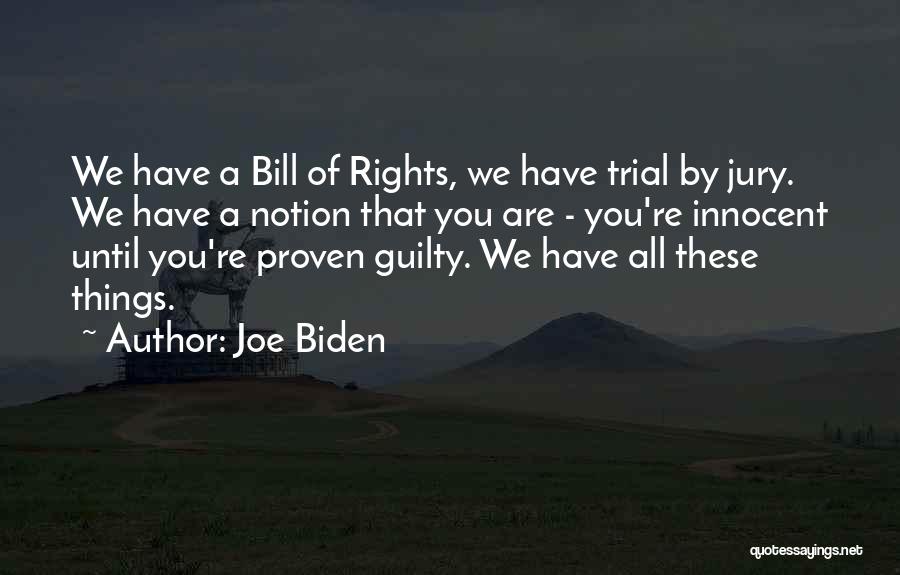 Proven Innocent Quotes By Joe Biden