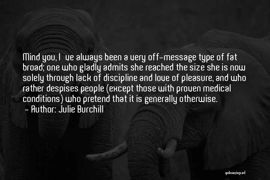 Proven Love Quotes By Julie Burchill