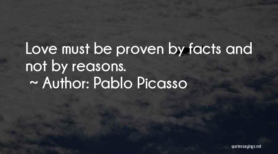 Proven Love Quotes By Pablo Picasso