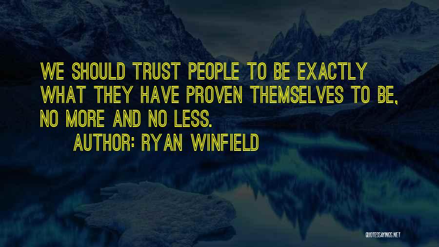 Proven Love Quotes By Ryan Winfield