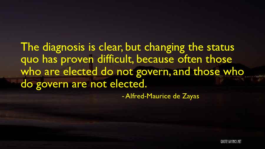 Proven Quotes By Alfred-Maurice De Zayas