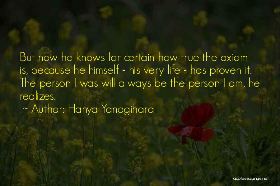 Proven Quotes By Hanya Yanagihara