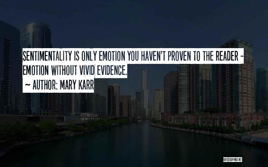 Proven Quotes By Mary Karr