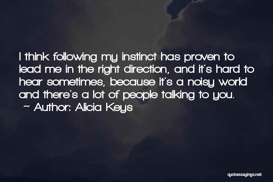 Proven Right Quotes By Alicia Keys