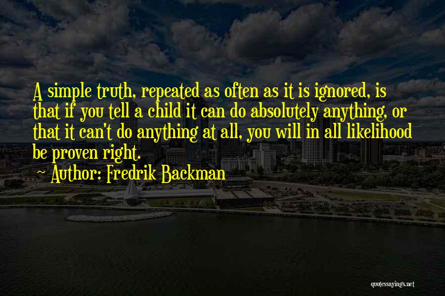 Proven Right Quotes By Fredrik Backman