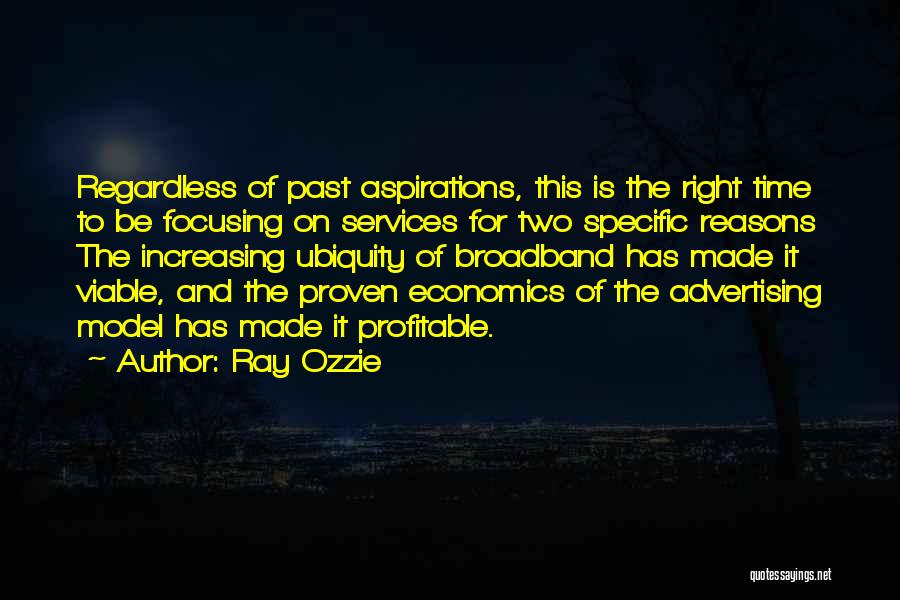 Proven Right Quotes By Ray Ozzie