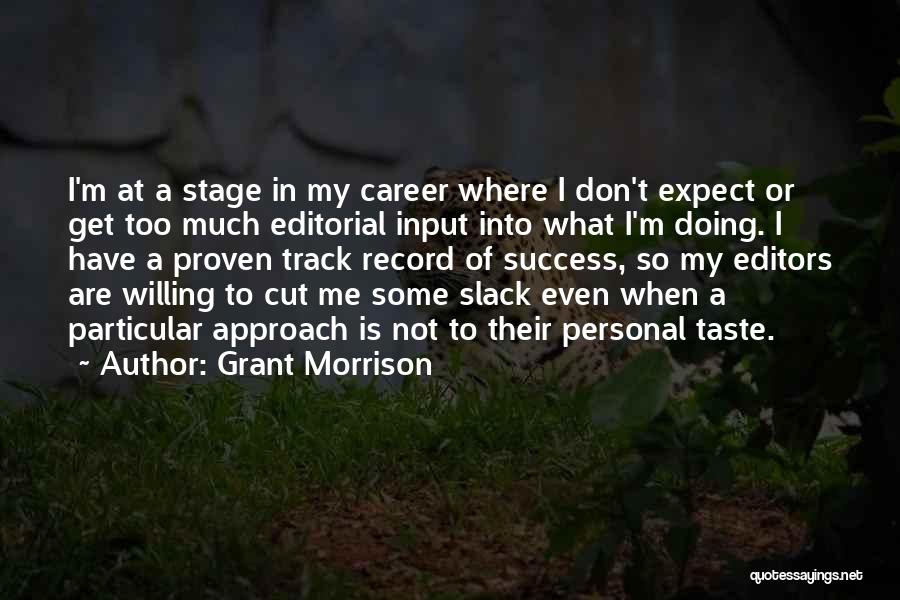 Proven Track Record Quotes By Grant Morrison