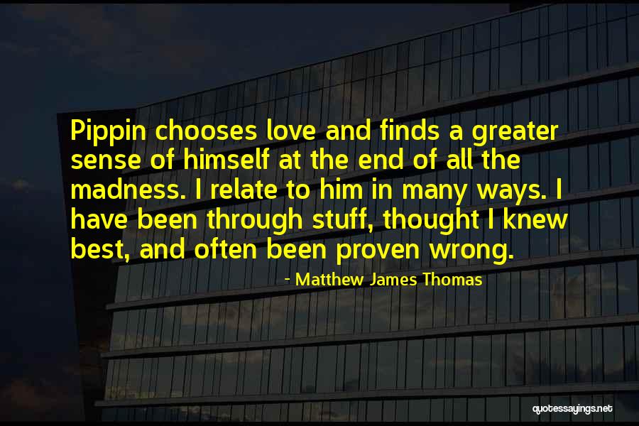 Proven Wrong Quotes By Matthew James Thomas Proven Wrong Quotes By Matthew James Thomas
