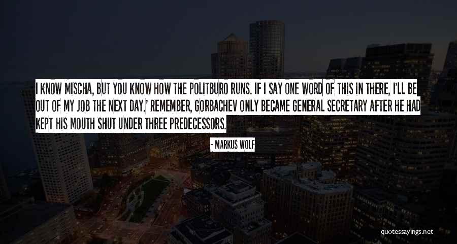 Provera To Stop Quotes By Markus Wolf Provera To Stop Quotes By Markus Wolf