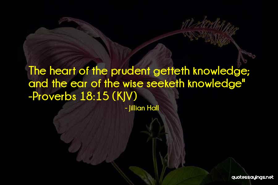 Proverbs 18 Quotes By Jillian Hall Proverbs 18 Quotes By Jillian Hall