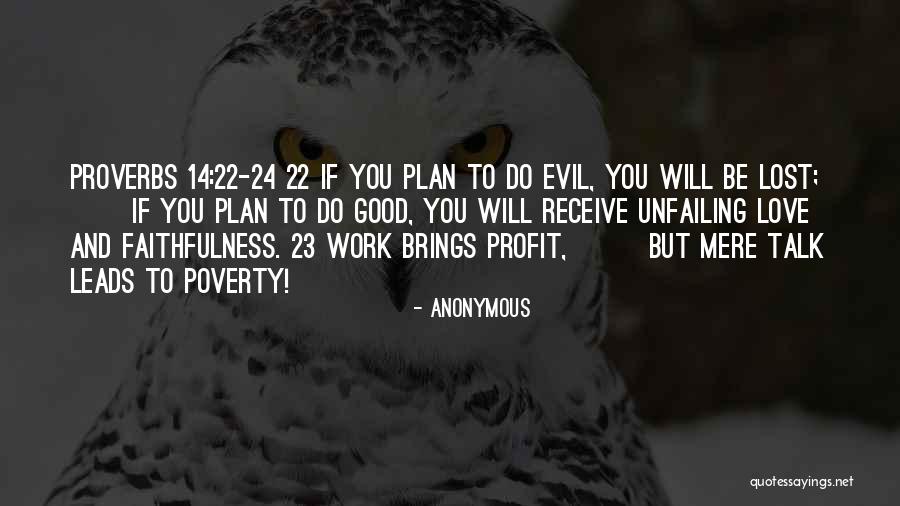 Proverbs 4 23 Quotes By Anonymous Proverbs 4 23 Quotes By Anonymous