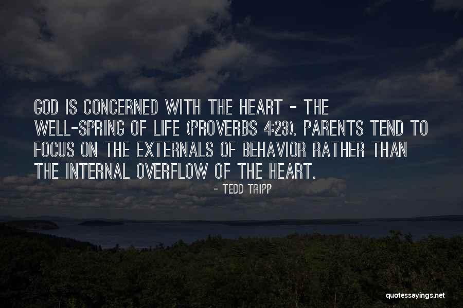 Proverbs 4 23 Quotes By Tedd Tripp Proverbs 4 23 Quotes By Tedd Tripp