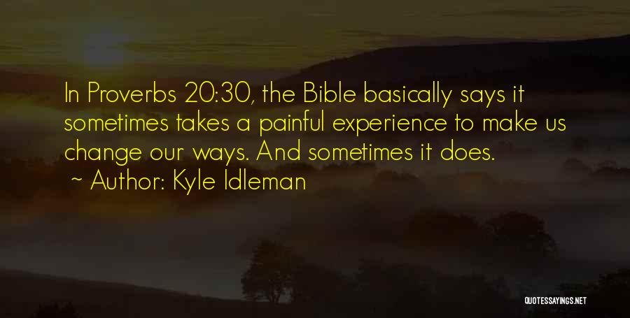 Proverbs Bible Quotes By Kyle Idleman