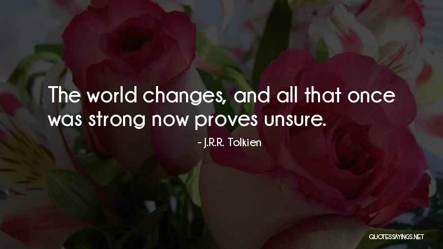 Proves Quotes By J.R.R. Tolkien