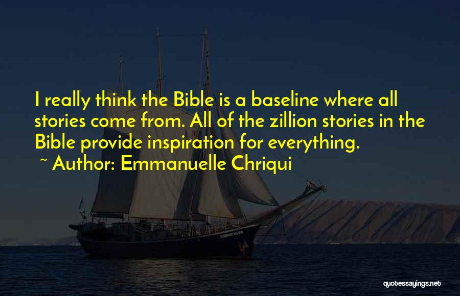 Provide Bible Quotes By Emmanuelle Chriqui