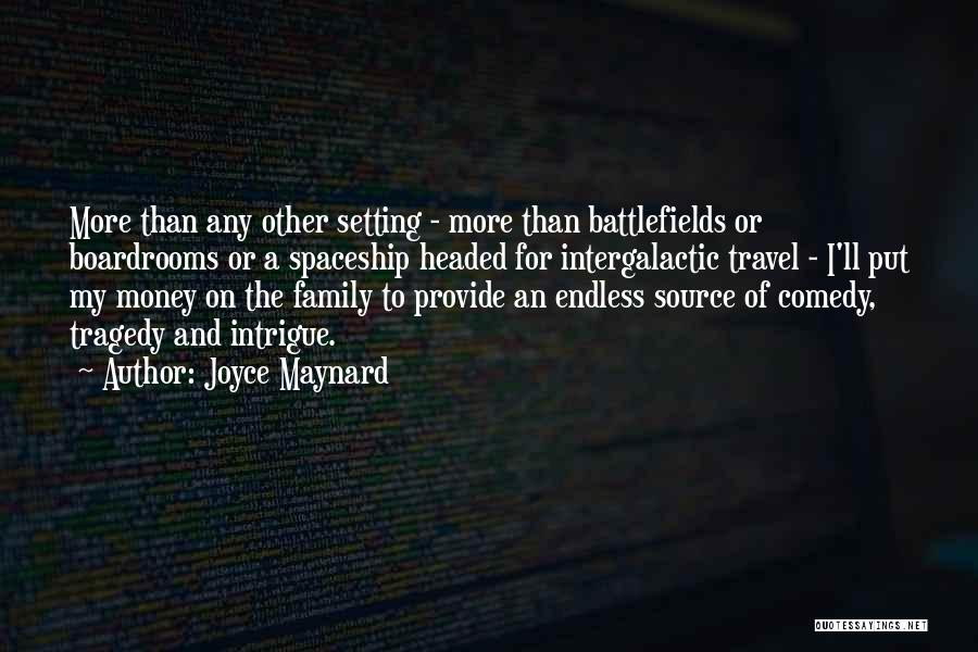 Provide For Your Family Quotes By Joyce Maynard